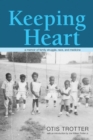 Image for Keeping Heart: A Memoir of Family Struggle, Race, and Medicine