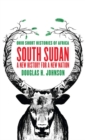 Image for South Sudan: A New History for a New Nation : 39