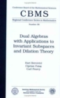 Image for Dual Algebras with Applications to Invariant Subspaces and Dilation Theory