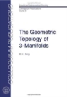 Image for The Geometric Topology of 3-Manifolds