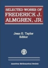 Image for Selected Works of Frederick J. Almgren, Jr