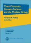 Image for Theta Constants, Riemann Surfaces and the Modular Group : An Introduction with Applications to Uniformization Theorems, Partition Identities and Combinatorial Number Theory