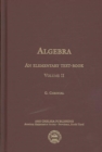 Image for Algebra, an Elementary Text-Book for the Higher Classes of Secondary Schools and for Colleges, Part 2