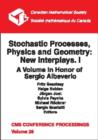 Image for Stochastic Processes, Physics and Geometry, Volume 1; New Interplays: A Volume in Honor of Sergio Albeverio
