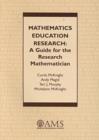 Image for Mathematics Education Research : A Guide for the Research Mathematician