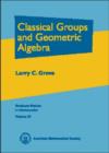Image for Classical Groups and Geometric Algebra