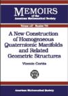 Image for A New Construction of Homogeneous Quaternionic Manifolds and Related Geometric Structures