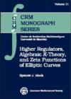 Image for Higher Regulators, Algebraic K-theory and Zeta Functions of Elliptic Curves