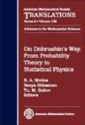 Image for On Dobrushin&#39;s Way : From Probability Theory to Statistical Physics