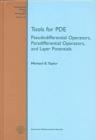 Image for Tools for PDE : Pseudodifferential Operators, Paradifferential Operators and Layer Potentials