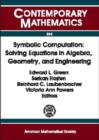 Image for Symbolic computation  : solving equations in algebra, geometry, and engineering