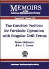 Image for The Dirichlet Problem for Parabolic Operators with Singular Drift Terms