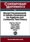 Image for Recent Developments in Infinite-dimensional Lie Algebras and Conformal Field Theory : Proceedings of an International Conference on &quot;&quot;&quot;&quot;Infinite-dimensional Lie Theory and Conformal Field Theory&quot;&quot;&quot;&quot;, 