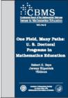 Image for One Field, Many Paths : U. S. Doctoral Programs in Mathematics Education
