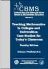 Image for Teaching Mathematics in Colleges and Universities : Case Studies for Today&#39;s Classroom, Faculty Edition