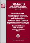 Image for Data Structures, Near Neighbor Searches and Methodology : Fifth and Sixth DIMACS Implementation Challenges
