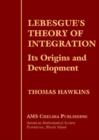 Image for Lebesgue&#39;s Theory of Integration : Its Origins and Development