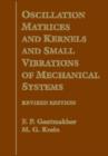 Image for Oscillation Matrices and Kernels and Small Vibrations of Mechanical Systems