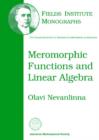 Image for Meromorphic Functions and Linear Algebra