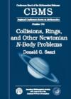 Image for Collisions, Rings, and Other Newtonian N-Body Problems
