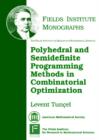 Image for Polyhedral and Semidefinite Programming Methods in Combinatorial Optimization