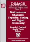 Image for Multiantenna Channels : Capacity Coding and Signal Processing - Dimacs Workshop Signal Processing for Wireless Transmission, October 7-9, 2002