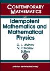 Image for Idempotent Mathematics and Mathematical Physics