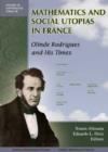 Image for Mathematics and Social Utopias in France : Olinde Rodrigues and His Times