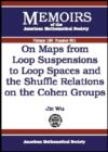 Image for On Maps from Loop Suspensions to Loop Spaces and the Shuffle Relations on the Cohen Groups