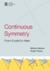 Image for Continuous Symmetry: from Euclid to Klein