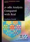 Image for p-adic Analysis Compared with Real