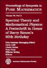 Image for Spectral theory and mathematical physics  : a festschrift in honor of Barry Simon&#39;s 60th birthday