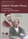 Image for Analytic number theory  : a tribute to Gauss and Dirichlet
