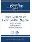 Image for Three Lectures on Commutative Algebra