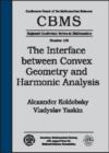 Image for The Interface Between Convex Geometry and Harmonic Analysis