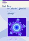 Image for Early Days in Complex Dynamics : A history of Complex Dynamics in One Variable during 1906-1942