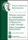 Image for Ottawa Lectures on Admissible Representations of Reductive P-adic Groups