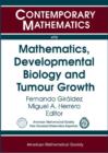 Image for Mathematics, Developmental Biology and Tumour Growth