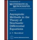 Image for Asymptotic Methods In The Theory Of Stochastic Differential Equations