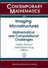 Image for Imaging Microstructures : Mathematical and Computational Challenges