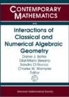 Image for Interactions of Classical and Numerical Algebraic Geometry