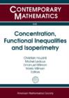 Image for Concentration, functional inequalities, and isoperimetry