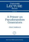 Image for A Primer on Pseudorandom Generators