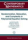 Image for Randomization, Relaxation, and Complexity in Polynomial Equation Solving