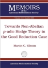Image for Towards Non-Abelian $p$-adic Hodge Theory in the Good Reduction Case