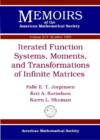 Image for Iterated Function Systems, Moments and Transformations of Infinite Matrices