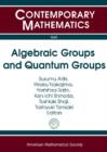 Image for Algebraic Groups and Quantum Groups