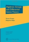 Image for Algebraic groups and differential Galois theory