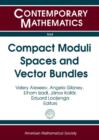 Image for Compact Moduli Spaces and Vector Bundles