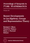 Image for Recent developments in Lie algebras, groups, and representation theory